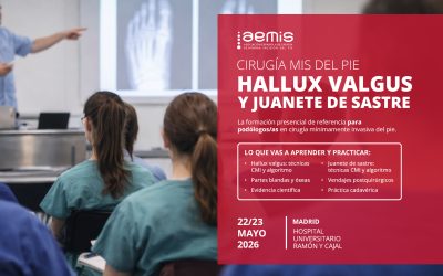 Curso Cirugía MIS: Hallux valgus y juanete de sastre